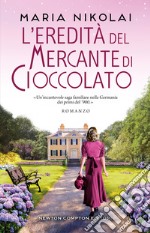 L'eredità del mercante di cioccolato libro