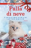 Palla di neve libro di McKanagh Kristen