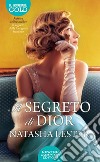 Il segreto di Dior libro di Lester Natasha