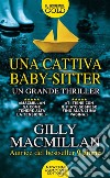 Una cattiva baby-sitter libro di Macmillan Gilly