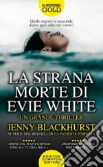 La strana morte di Evie White libro