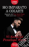 Ho imparato a odiarti libro di Keeland Vi Ward Penelope