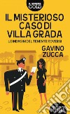 Il misterioso caso di villa Grada. Le indagini del tenente Roversi libro