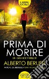 Prima di morire libro di Beruffi Alberto