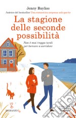 La stagione delle seconde possibilità libro