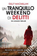 Un tranquillo weekend di delitti libro