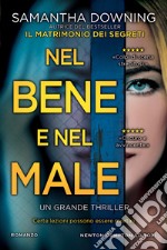 Nel bene e nel male libro