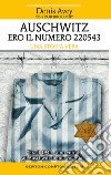 Auschwitz. Ero il numero 220543 libro