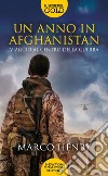 Un anno in Afghanistan. Viaggio al centro della guerra libro