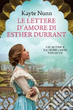 Le lettere d'amore di Esther Durrant libro