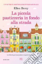 La piccola pasticceria in fondo alla strada libro