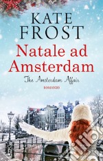 Natale ad Amsterdam. The Amsterdam affair libro