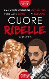 Cuore ribelle libro