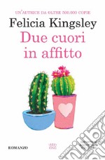 Due cuori in affitto libro