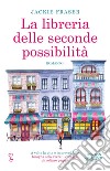 La libreria delle seconde possibilità libro di Fraser Jackie