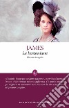 Le bostoniane. Ediz. integrale libro di James Henry