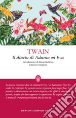 Il diario di Adamo ed Eva. Ediz. integrale libro