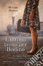 L'ultimo treno per Berlino