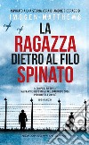 La ragazza dietro al filo spinato libro