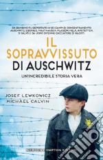 Il sopravvissuto di Auschwitz libro