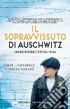 Il sopravvissuto di Auschwitz libro di Lewkowicz Josef Calvin Michael