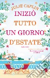 Iniziò tutto un giorno d'estate libro