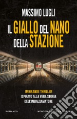 Il giallo del nano della stazione libro