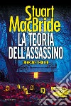 La teoria dell'assassino libro di MacBride Stuart