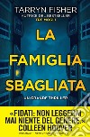 La famiglia sbagliata libro di Fisher Tarryn