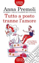 Tutto a posto tranne l'amore libro