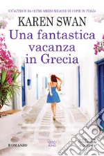 Una fantastica vacanza in Grecia