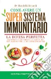 Come avere un super sistema immunitario libro