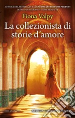 La collezionista di storie d'amore libro