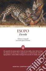 Favole. Testo greco a fronte. Ediz. integrale libro