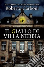 Il giallo di Villa Nebbia libro