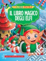 Colora Facile. Il Libro Magico Degli Elfi libro