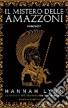 Il mistero delle amazzoni libro
