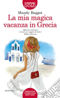 La mia magica vacanza in Grecia