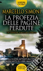 La profezia delle pagine perdute libro