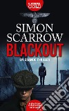 Blackout libro di Scarrow Simon