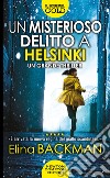 Un misterioso delitto a Helsinki libro di Backman Elina