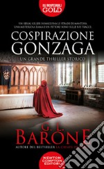 Cospirazione Gonzaga libro