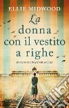 La donna con il vestito a righe libro