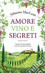 Amore, vino e segreti libro