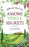 Amore, vino e segreti libro