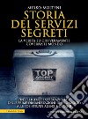 Storia dei servizi segreti. La verità su chi veramente governa il mondo libro di Molteni Mirko