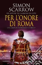 Per l'onore di Roma libro