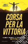 Corsa per la vittoria libro