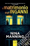 Il matrimonio degli inganni libro