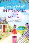 In Francia per amore libro